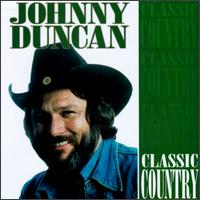 Classic Country von Johnny Duncan