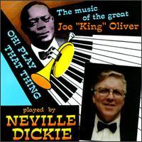 Oh Play That Thing von Neville Dickie