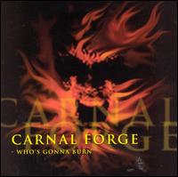 Who's Gonna Burn von Carnal Forge