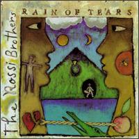 Rain of Tears von The Rossi Brothers