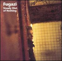 Steady Diet of Nothing von Fugazi