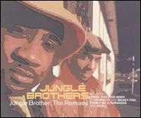 Jungle Brothers: The Remixes von Jungle Brothers