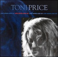Lowdown & Up von Toni Price