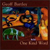 One Kind Word von Geoff Bartley