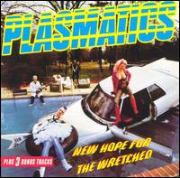 New Hope for the Wretched von Plasmatics