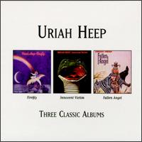 Three Classic Albums: Firefly/Innocent Victim/Fallen Angel von Uriah Heep