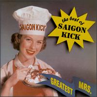 Greatest Mrs.: The Best of Saigon Kick von Saigon Kick