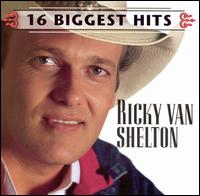 16 Biggest Hits von Ricky Van Shelton