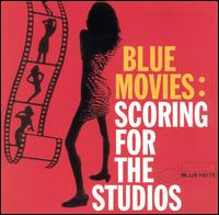 Blue Movies: Scoring for the Studio von Various Artists