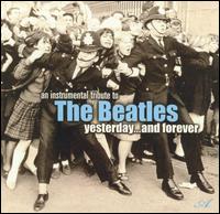 Beatles: Yesterday & Forever von Maxwell's Magical Mustard Band