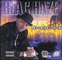 Res-Sa-Rec-Shun von Blac Haze