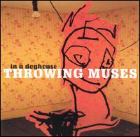 In a Doghouse von Throwing Muses