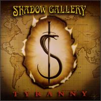 Tyranny von Shadow Gallery