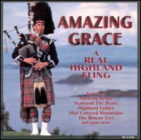 Amazing Grace: A Real Highland Fling von Amazing Grace
