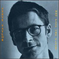 Who Pays the Piper von Steve Taylor