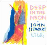 Deep in the Neon: Live at McCabe's von John Stewart
