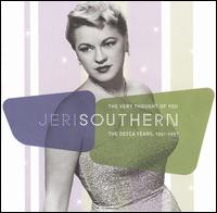 Very Thought of You: Decca Recordings 1951-57 von Jeri Southern