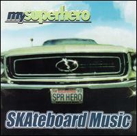 Skateboard Music von My Superhero