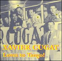 Loves to Tango! von Xavier Cugat