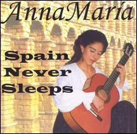 Spain Never Sleeps von Anna Marie