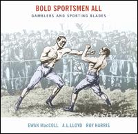 Bold Sportsmen All von Ewan MacColl