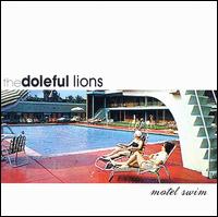 Motel Swim von Doleful Lions