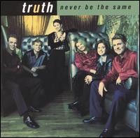 Never Be the Same von Truth
