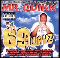 69 Wayz von Mr. Quikk