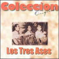 Coleccion Original von Los Tres Ases
