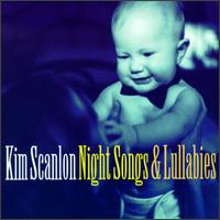 Night Songs & Lullabies von Kim Scanlon