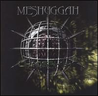 Chaosphere von Meshuggah