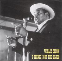 I Think I Got the Blues von Willie Dixon