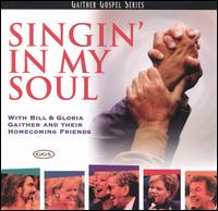 Singin' in My Soul von Bill & Gloria Gaither