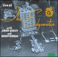Live at the Edgewater von Jimmy Dorsey