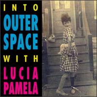 Into Outer Space with Lucia Pamela von Lucia Pamela
