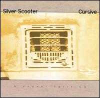 Silver Scooter & Cursive von Silver Scooter