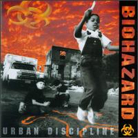 Urban Discipline von Biohazard