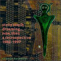 Dreaming...Now, Then: A Retrospective 1982-1997 von Steve Roach