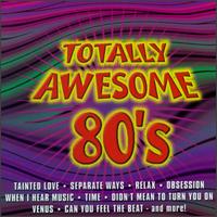 Totally Awesome 80's [Razor & Tie] von Various Artists