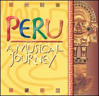 Peru: A Musical Journey von Various Artists