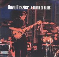 Touch of Blues von David Frazier