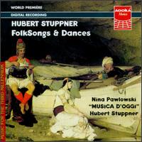 Folk Songs & Dances von Hubert Stuppner