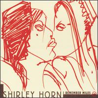 I Remember Miles von Shirley Horn