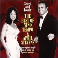Sweet & Lovely: The Best of Nino Tempo & April Stevens von Nino Tempo