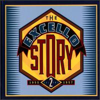 Excello Story, Vol. 2: 1955-1957 von Various Artists