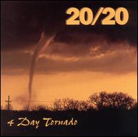 4 Day Tornado von 20/20