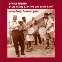 Everybody Hollerin' Goat von Otha Turner