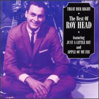 Treat Her Right: The Best of Roy Head von Roy Head