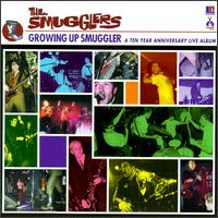 Growing up Smugglers: 10 Year Anniversary Live von The Smugglers