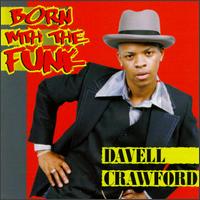 Born with the Funk von Davell Crawford